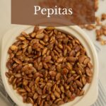 Bowl of candied pepitas.