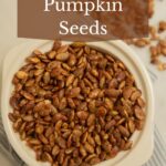 Bowl of candied pumpkin seeds.